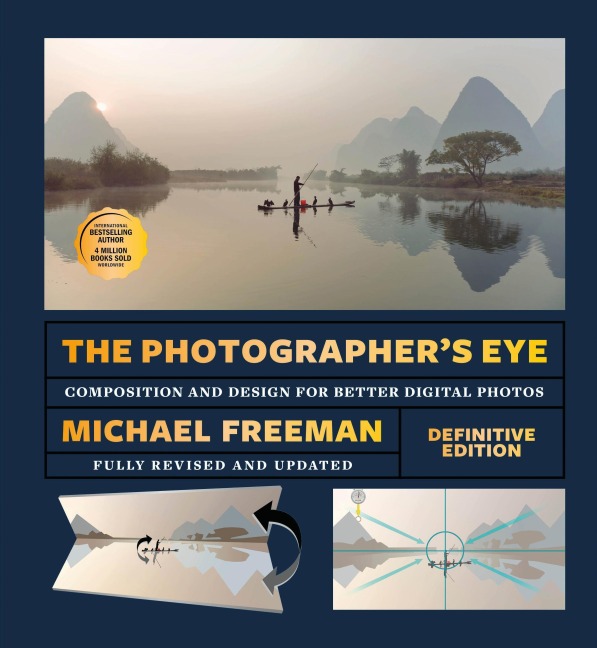 The Photographer's Eye - Definitive Edition - Michael Freeman