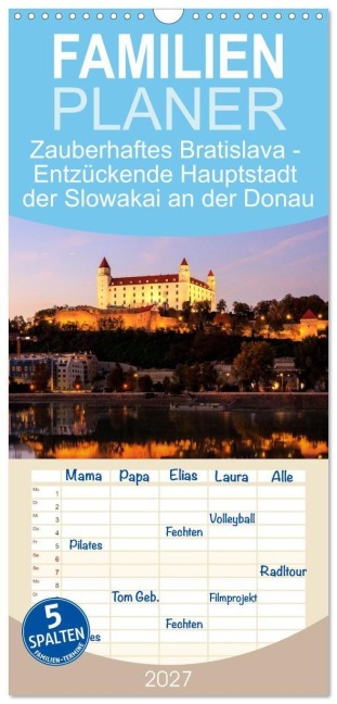 Familienplaner 2027 - Zauberhaftes Bratislava - Entzückende Hauptstadt der Slowakai an der Donau mit 5 Spalten (Wandkalender, 21 x 45 cm) CALVENDO - Drachenkind-Fotografie Drachenkind-Fotografie