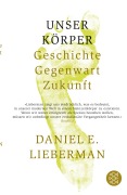 Cover-Bild zum Titel 'Unser Körper' von 'Daniel E. Lieberman'