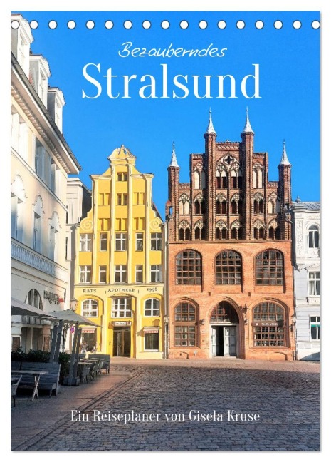 Bezauberndes Stralsund (Tischkalender 2026 DIN A5 hoch), CALVENDO Monatskalender - Gisela Kruse