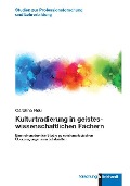 Cover-Bild zum Titel 'Kulturtradierung in geisteswissenschaftlichen Fächern' von 'Caroline Rau'
