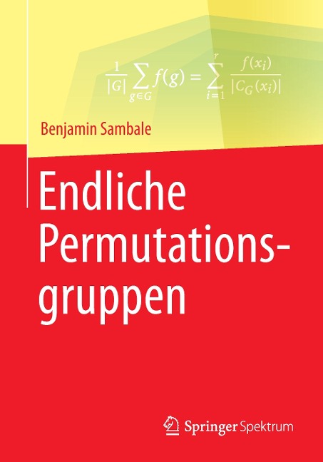 Endliche Permutationsgruppen - Benjamin Sambale