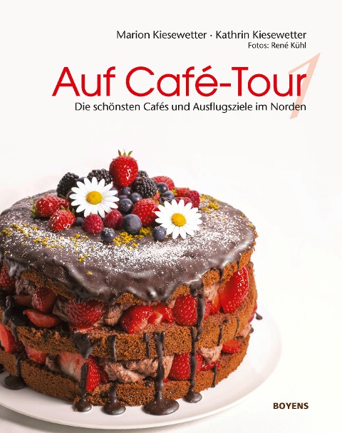 Auf Café-Tour - Marion Kiesewetter, Kathrin Kiesewetter