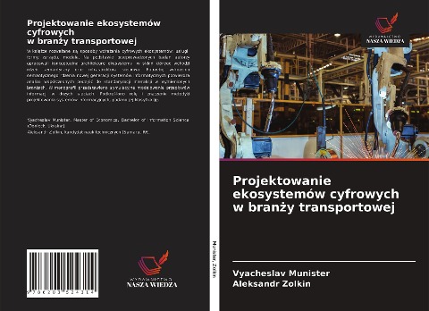 Projektowanie ekosystemów cyfrowych w bran¿y transportowej - Vyacheslav Munister, Aleksandr Zolkin