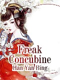 Freak Concubine - Han YanBing