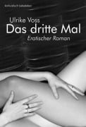 Cover-Bild zum Titel 'Das dritte Mal' von 'Ulrike Voss'