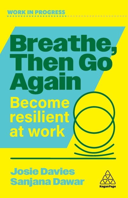 Breathe, Then Go Again - Josie Davies, Sanjana Dawar