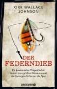 Cover-Bild zum Titel 'Der Federndieb' von 'Kirk Wallace Johnson'