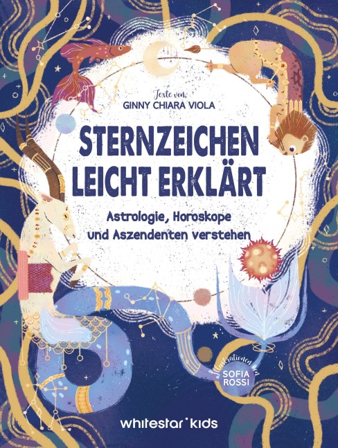 Sternzeichen leicht erklärt - Ginny Chiara Viola