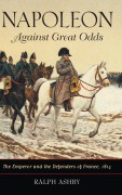 Cover-Bild zum Titel 'Napoleon Against Great Odds' von 'Ralph Ashby'