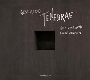Tenebrae Responsorien - Björn/Graindelavoix Schmelzer
