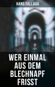 Cover-Bild zum Titel 'Wer einmal aus dem Blechnapf frißt' von 'Hans Fallada'