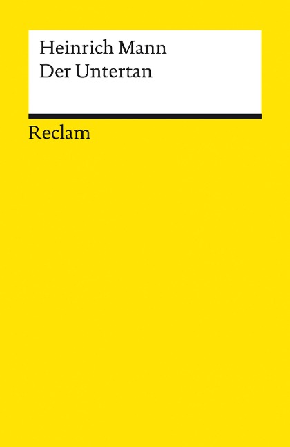Der Untertan. Roman - Heinrich Mann