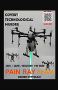 Cover-Bild zum Titel 'Covert Technological Murder: Pain Ray Beam' von 'Renee Pittman'