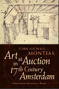 Cover-Bild zum Titel 'Art at Auction in 17th Century Amsterdam' von 'J. Montias'