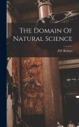 Cover-Bild zum Titel 'The Domain Of Natural Science' von 'Ew Hobson'