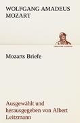 Mozarts Briefe - Wolfgang Amadeus Mozart