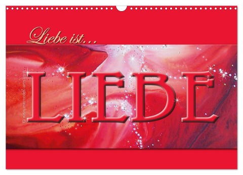 Liebe ist... Liebe (Wandkalender 2024 DIN A3 quer), CALVENDO Monatskalender - Mercedes De. Rabena