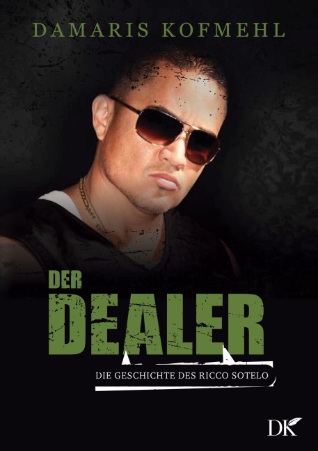Der Dealer - Damaris Kofmehl