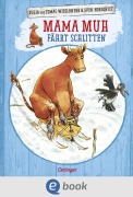 Cover-Bild zum Titel 'Mama Muh fährt Schlitten' von 'Jujja Wieslander, Tomas Wieslander'