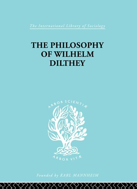 Philosophy of Wilhelm Dilthey - H. A. Hodges