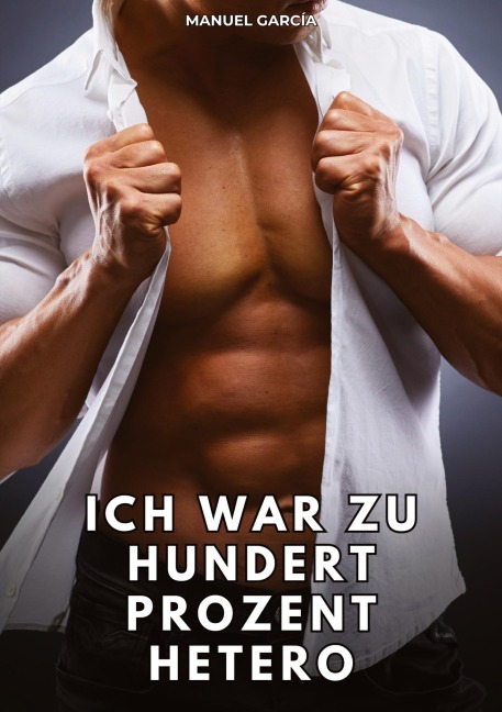 Ich war zu hundert Prozent hetero - Manuel García