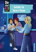 Cover-Bild zum Titel 'Die drei !!!, 104, Gefahr im Smart Home' von 'Kari Erlhoff'