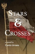 Cover-Bild zum Titel 'Stars and Crosses' von 'Curtis Urness'