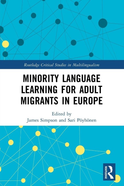 Minority Language Learning for Adult Migrants in Europe - 