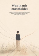 Cover-Bild zum Titel 'Was in mir entscheidet' von 'Michael Rainer'