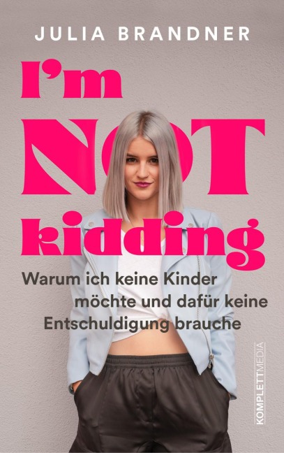 I'm not kidding - Das Buch von @juliabrandner.official - Julia Brandner