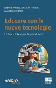 Educare con le nuove tecnologie. La realtà estesa per l'apprendimento - Roberto Pierdicca, Emanuele Frontoni, Mariapaola Puggioni