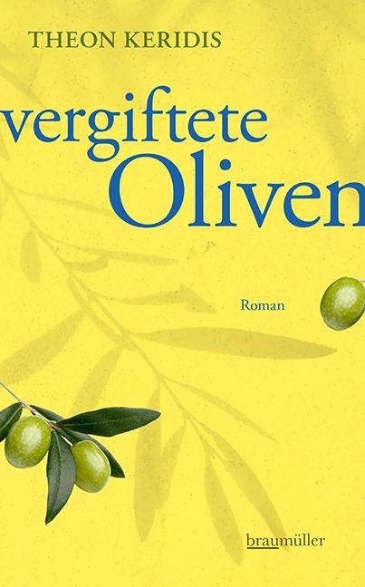 Vergiftete Oliven - Theon Keridis