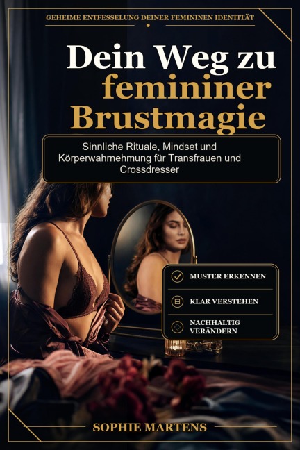 Dein Weg zu femininer Brustmagie - Sophie Martens