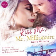 Cover-Bild zum Titel 'Kiss Me, Mr. Millionaire' von 'Katie Mclane'