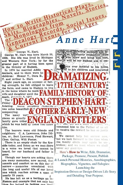 Dramatizing 17th Century Family History of Deacon Stephen Hart & Other Early New England Settlers - Anne Hart