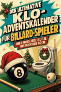 Cover-Bild zum Titel 'Der ultimative Klo-Adventskalender für Billard-Spieler' von 'Marie Wolf'