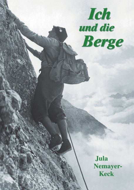 Ich und die Berge - Jula Nemayer-Keck