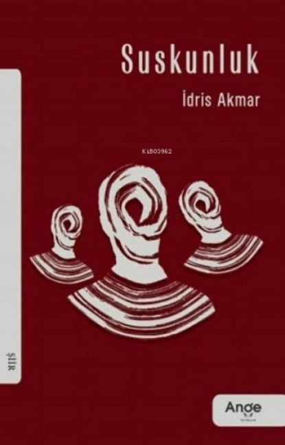 Suskunluk - Idris Akmar
