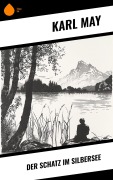 Cover-Bild zum Titel 'Der Schatz im Silbersee' von 'Karl May'