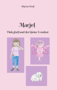 Cover-Bild zum Titel 'Marjel Pinkybell und der kleine Wombat' von 'Marion Kroll'
