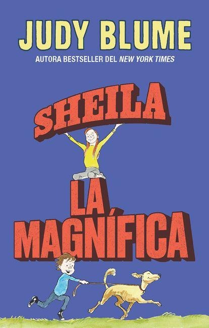 Sheila La Magnífica / Sheila the Great - Judy Blume