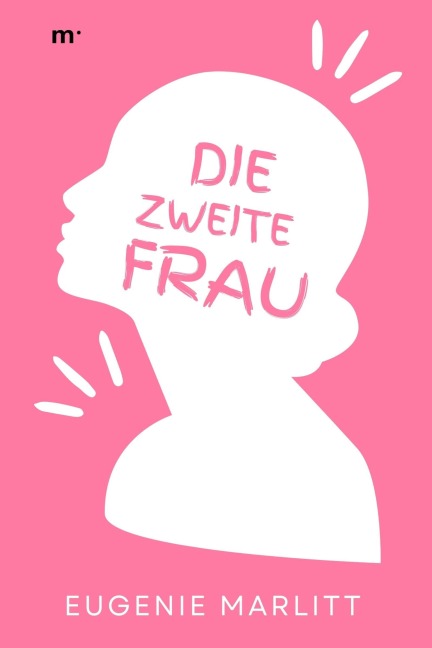 Die zweite Frau - Eugenie Marlitt