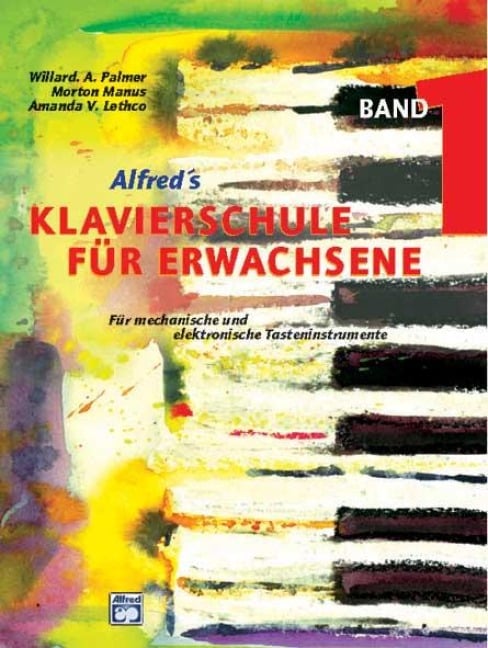 Alfred's Klavierschule für Erwachsene 1 - Amanda V. Lethco, Morton Manus, Willard A. Palmer