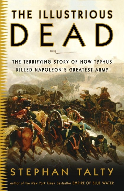 The Illustrious Dead - Stephan Talty