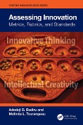 Cover-Bild zum Titel 'Assessing Innovation' von 'Adedeji B. Badiru, Melinda Tourangeau'