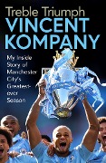 Cover-Bild zum Titel 'Treble Triumph' von 'Vincent Kompany'
