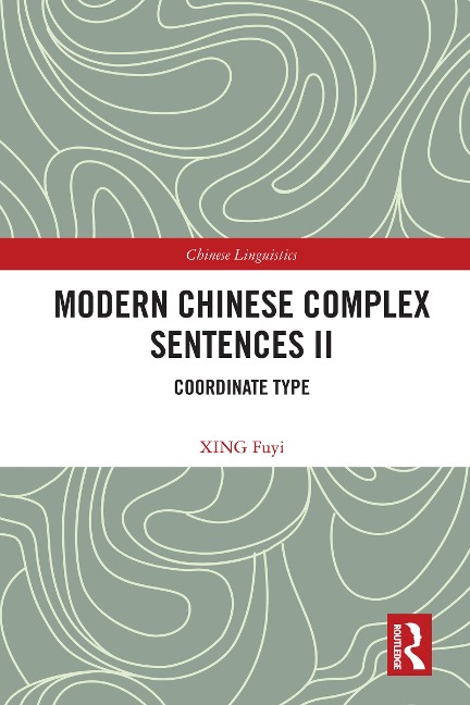 Modern Chinese Complex Sentences II - Xing Fuyi