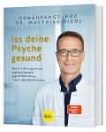 Iss deine Psyche gesund - Matthias Riedl