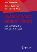 Deutschunterricht auf dem Prüfstand - 